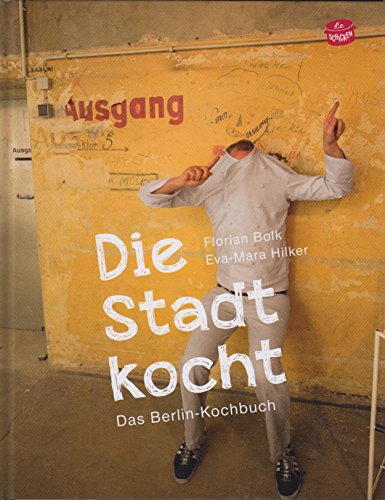 Stock image for Die Stadt kocht: Das Berlin Kochbuch for sale by medimops