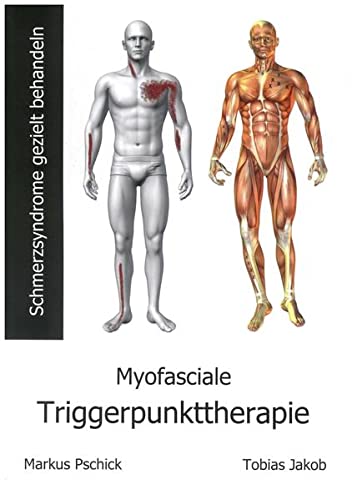 Imagen de archivo de Myofasciale Triggerpunkttherapie: Schmerzsyndrome gezielt behandeln a la venta por medimops