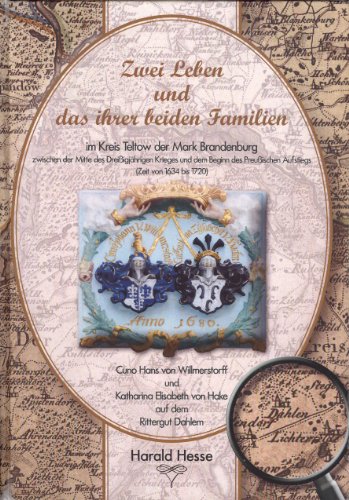 Stock image for Zwei Leben und das ihrer beiden Familien im Kreis Teltow der Mark Brandenburg. for sale by Antiquariat Bcherkeller