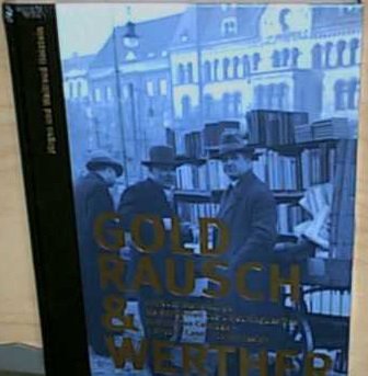 9783000432408: Goldrausch & Werther