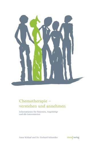 9783000436499: Chemotherapie - verstehen und annehmen - Dr. Gerhard Schneider