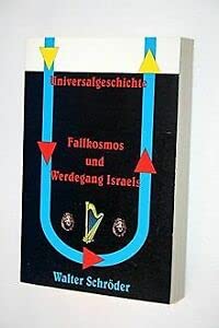 Beispielbild fr Universalgeschichte: Fallkosmos und Werdegang Israels zum Verkauf von medimops