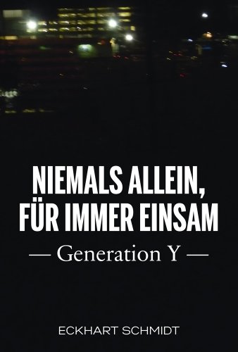 9783000439179: Niemals allein, fr immer einsam - Generation Y