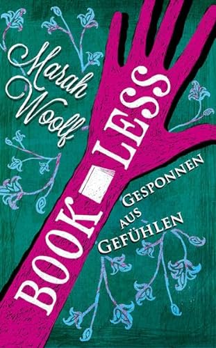 Stock image for BookLess.Gesponnen aus Gefhlen: 2 (BookLessSaga) for sale by medimops