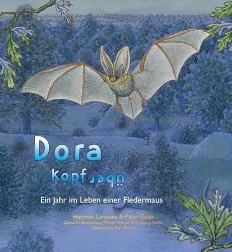 9783000445781: Dora kopfber: Ein Jahr im Leben einer Fledermaus