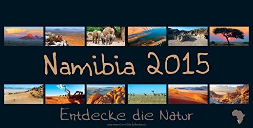 9783000449307: REWENI-Namibia-Kalender 2015: Entdecke die Natur