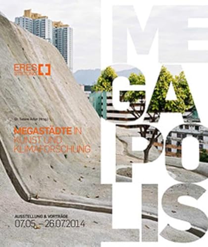 Immagine dell'editore per Megapolis: Megastdte in Kunst und Klimaforschung venduto da medimops