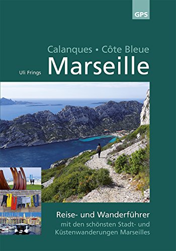 Stock image for Marseille, Calanques, Cte Bleue -Language: german for sale by GreatBookPrices