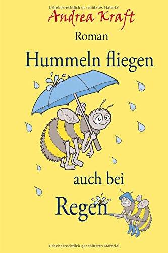 Beispielbild fr Hummeln fliegen auch bei Regen zum Verkauf von medimops