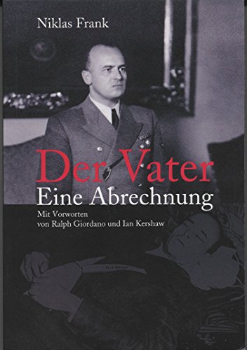 Beispielbild fr Der Vater: Eine Abrechnung [Illustriert] von Niklas Frank (Autor), Ralph Giordano (Vorwort) Goldmann Sachbcher Der Vater Eine Abrechnung zum Verkauf von BUCHSERVICE / ANTIQUARIAT Lars Lutzer