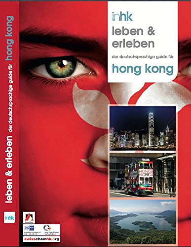 Inhk leben & erleben: Der deutschsprachige Guide für Hong Kong - Trübenbach, Christl, Gassauer, Nina