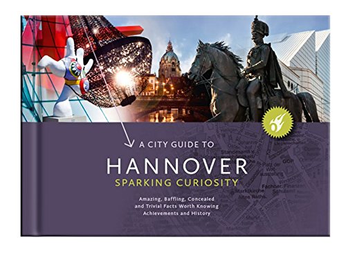 Stock image for Hannover sparking curiosity: a cityguide to hannover for sale by medimops