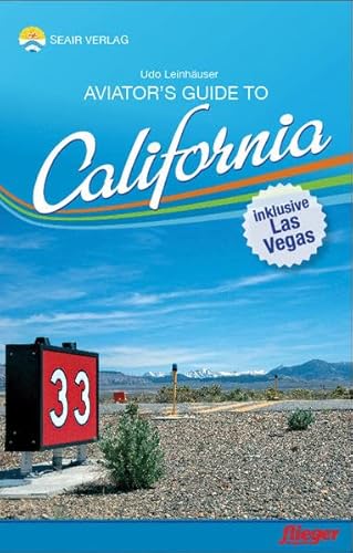 9783000476051: Aviator's Guide to California