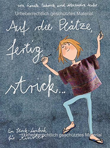 Beispielbild fr Auf die Pltze, fertig, strick.: Ein Strick-Lernbuch fr Kinder zum Verkauf von medimops