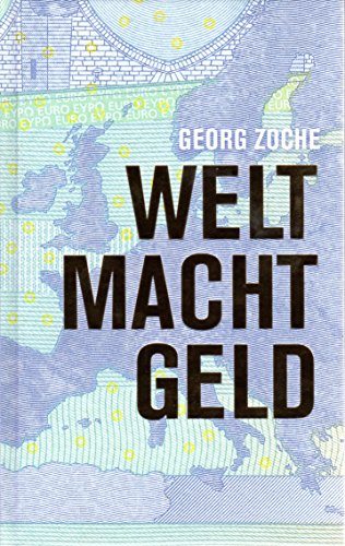 9783000487323: WELT MACHT GELD