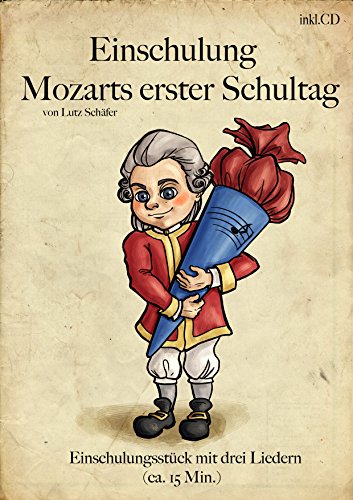 Beispielbild fr Mozarts 1. Schultag zum Verkauf von medimops