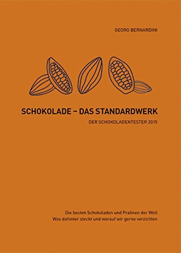 Beispielbild fr Schokolade - Das Standardwerk: Der Schokoladentester 2015 zum Verkauf von medimops