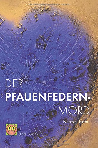 9783000497186: Der Pfauenfedernmord: Nordsee-Krimi