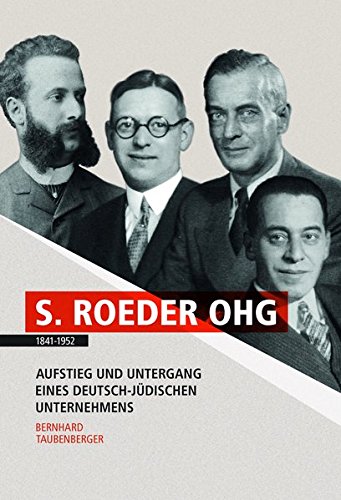 9783000498268: Taubenberger, B: S. Roeder OHG 1841-1952