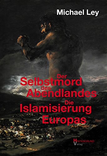 Beispielbild fr Der Selbstmord des Abendlandes: Die Islamisierung Europas zum Verkauf von medimops