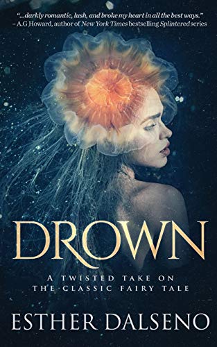 Beispielbild fr Drown: A Twisted Take on the Classic Fairy Tale zum Verkauf von WorldofBooks