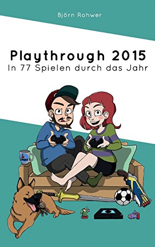 Beispielbild fr Playthrough 2015: In 77 Spielen durch das Jahr zum Verkauf von medimops