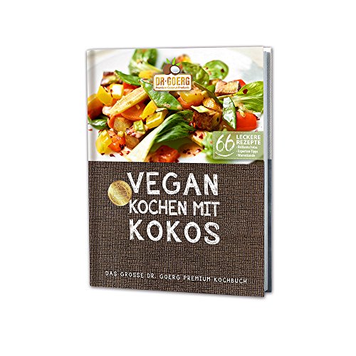 9783000518188: Vegan kochen mit Kokos: Das grosse Dr. Goerg Premium Kochbuch