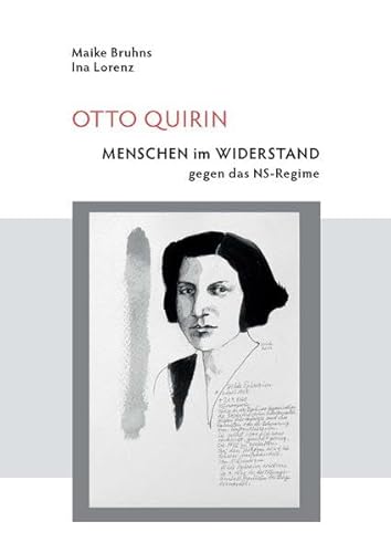 Beispielbild fr Otto Quirin: Menschen im Widerstand gegen das NS - Regime zum Verkauf von Thomas Emig