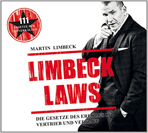 Beispielbild fr Limbeck Laws: Das Gesetzbuch des Erfolgs in Vertrieb und Verkauf | Hrbuch (MP3 CD) zum Verkauf von medimops