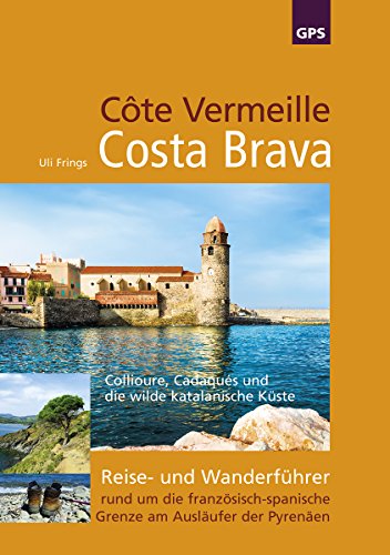 Stock image for Cte Vermeille, Costa Brava, Katalonien -Language: german for sale by GreatBookPrices