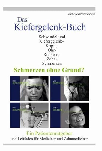 Beispielbild fr Das Kiefergelenk Buch: Ein Patientenratgeber und Leitfaden fr Mediziner und Zahnmediziner zum Verkauf von GF Books, Inc.