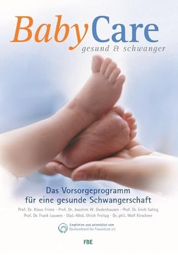 Stock image for BabyCare - gesund & schwanger: Das Vorsorgeprogramm fr eine gesunde Schwangerschaft for sale by medimops
