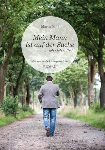 9783000541643: Mein Mann ist auf der Suche: nach sich selbst