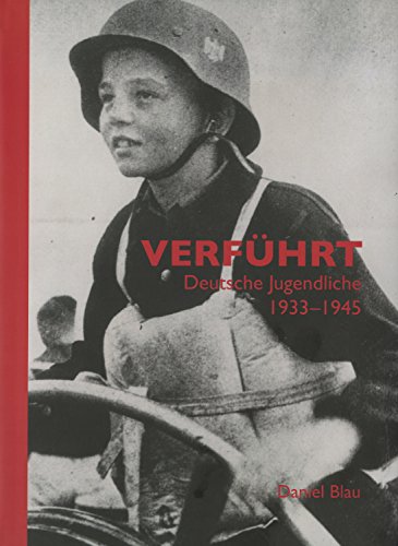 Beispielbild fr VERFHRT Deutsche Jugendliche 1933-1945 zum Verkauf von medimops