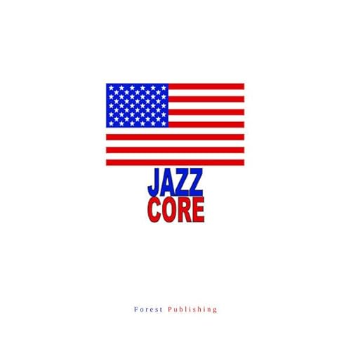 Stock image for Jazz Core. Jazz Musicians, Jazz Catalogues, Years of Jazz. for sale by Antiquariat Dr. Christian Broy