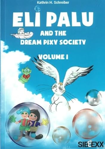 Beispielbild fr Eli Palu and the Dream Pixy Society: Band 1 zum Verkauf von medimops