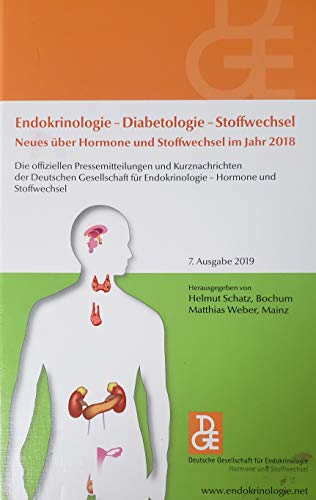 Stock image for Endokrinologie - Diabetologie - Stoffwechsel Neues ber Hormone und Stoffwechsel im Jahr 2018: Die offiziellen Pressemitteilungen und Kurznachrichten . fr Endokrinologie 7. Ausgabe 2019 for sale by medimops