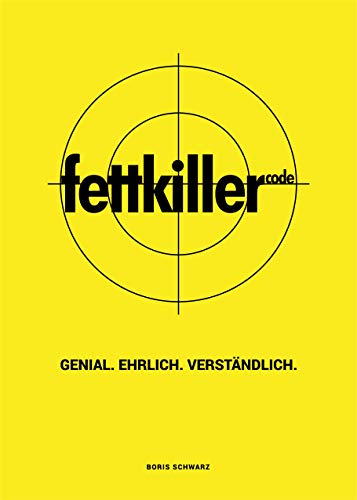 Imagen de archivo de FETTKILLER-CODE - GENIAL. EHRLICH. VERSTNDLICH. a la venta por medimops