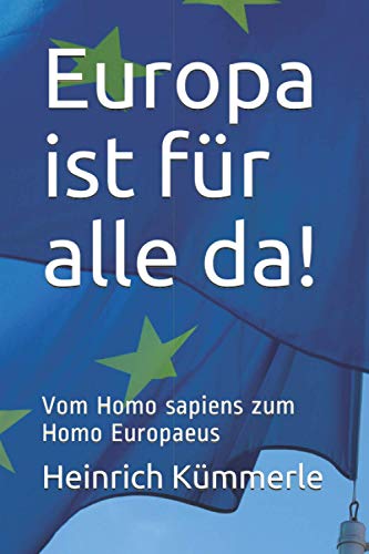 Beispielbild fr Europa ist fr alle da!: Vom Homo sapiens zum Homo Europaeus zum Verkauf von medimops