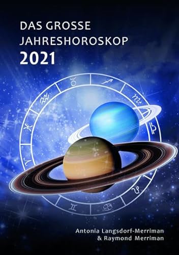 Beispielbild fr Das groe Jahreshoroskop 2021: Die Tendenzen fr die 12 Sternzeichen zum Verkauf von medimops