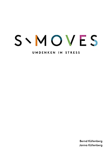 Beispielbild fr S\MOVES: Umdenken im Stress zum Verkauf von medimops