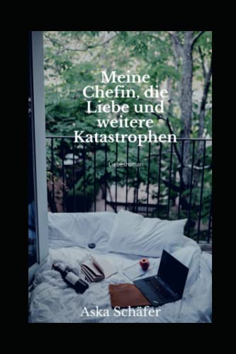 Stock image for Meine Chefin, die Liebe und weitere Katastrophen (German Edition) for sale by GF Books, Inc.