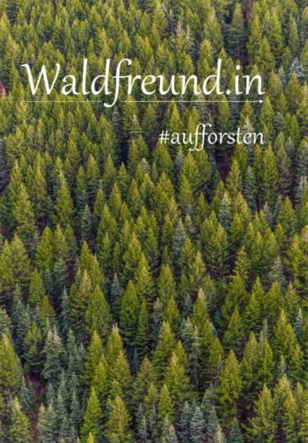Stock image for Waldfreund.in: #aufforsten (German Edition) for sale by GF Books, Inc.