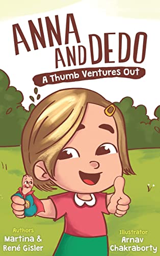 Imagen de archivo de Anna and Dedo: A Thumb Ventures Out a la venta por Book Deals
