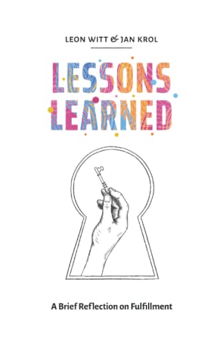 Stock image for Lessons Learned: A Brief Reflection on Fulfillment for sale by GF Books, Inc.