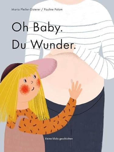 Stock image for Oh Baby. Du Wunder. for sale by medimops
