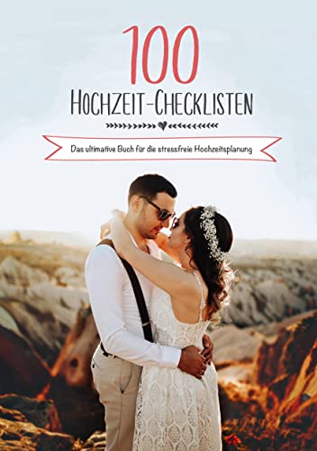 Beispielbild fr 100 Hochzeit-Checklisten: Das ultimative Buch fr die stressfreie Hochzeitsplanung zum Verkauf von Blackwell's