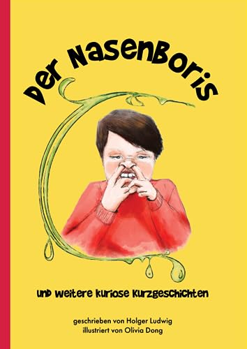 Beispielbild fr Der Nasenboris: und weitere kuriose Kurzgeschichten (German Edition) zum Verkauf von Books Unplugged