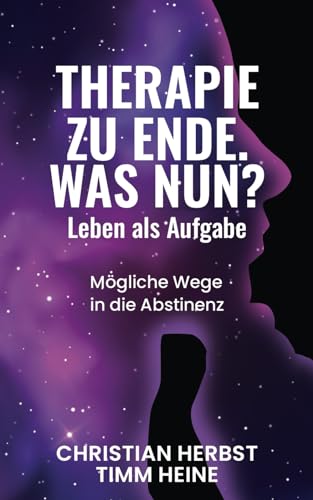 Stock image for Therapie zu Ende. Was nun?: Leben als Aufgabe (German Edition) for sale by GF Books, Inc.