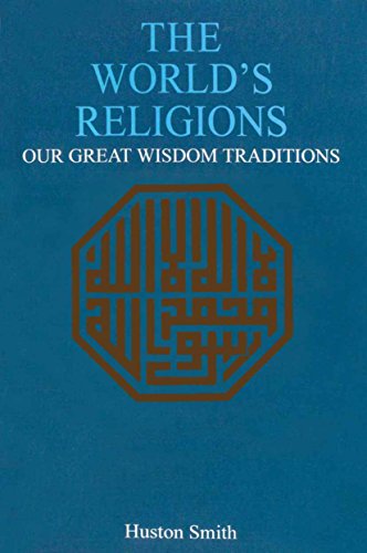 9783001984579: The World's Religions: Our Great Wisdom Traditions